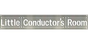4"x24" Little Conductor's Room Sign w/ Color Options