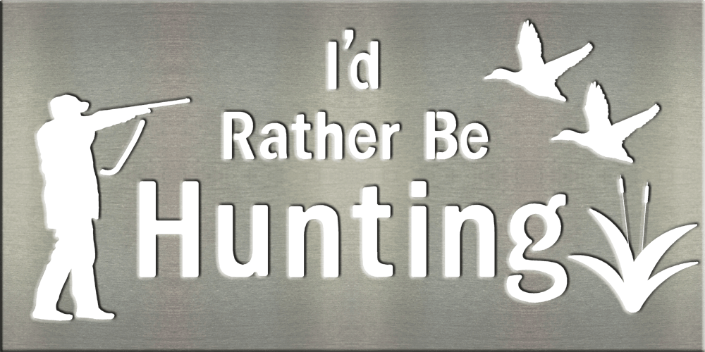 MS202-00034-0816 [I’d Rather Be Hunting – Ducks]