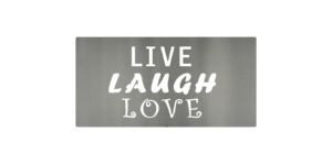 MS202-00065-0408 [Live, Laugh, Love ]